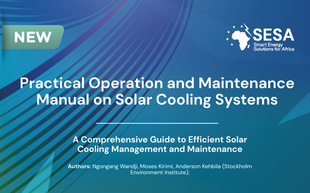 New publication: Practical Operation and Maintenance Manual on Solar Cooling Systems